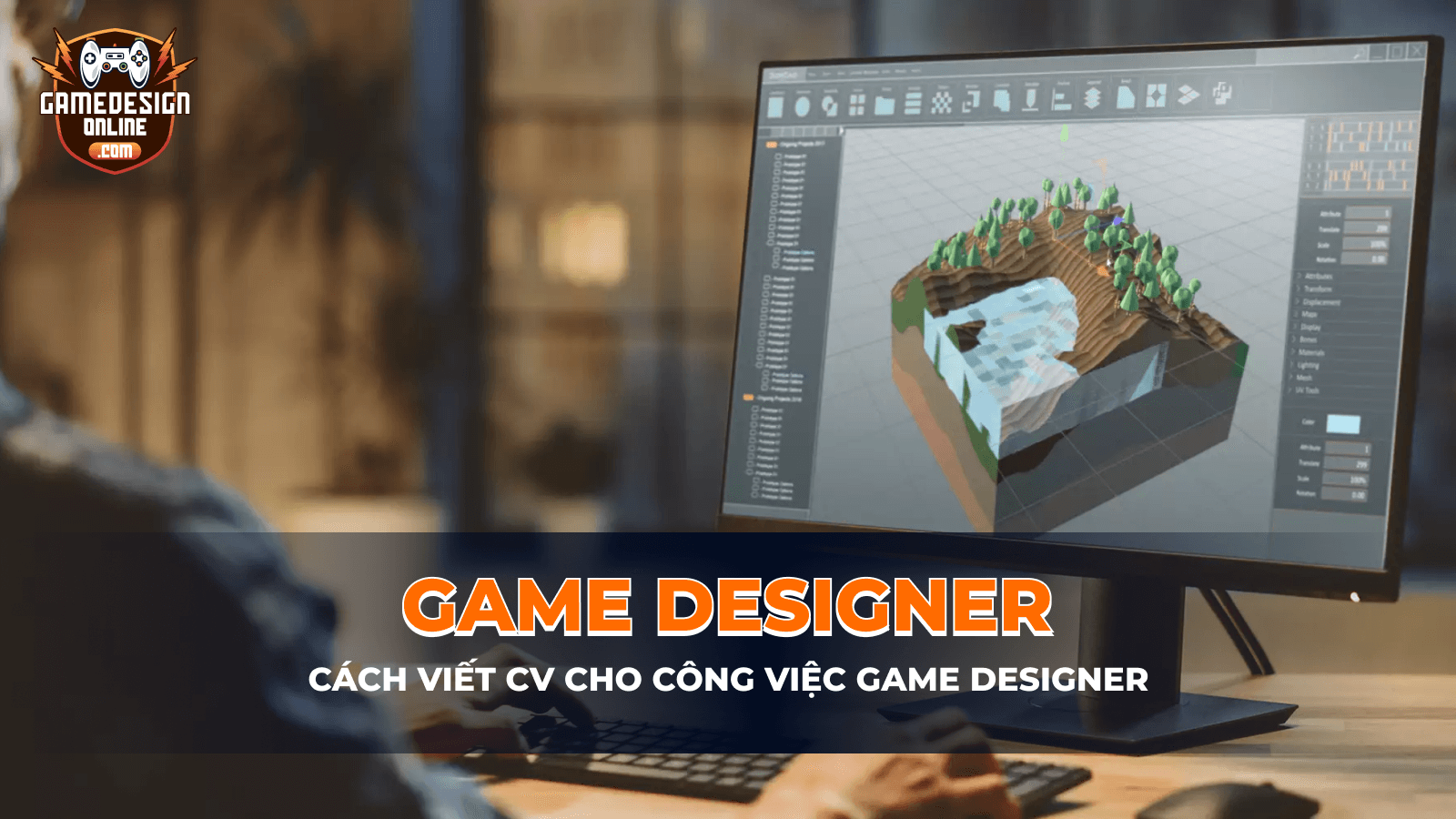 Game Designer là gì? Các kỹ năng cần có để trở thành Game Designer