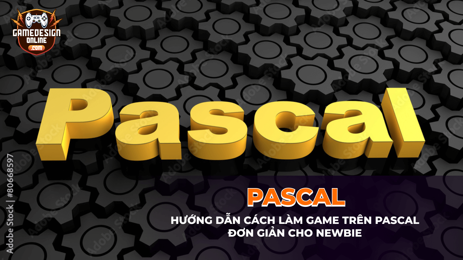 Học cách làm game trên Pascal từ đâu? – Hướng dẫn chi tiết cho người mới